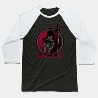 Female Warrior Ronin Samurai 女武芸者 Baseball T-Shirt